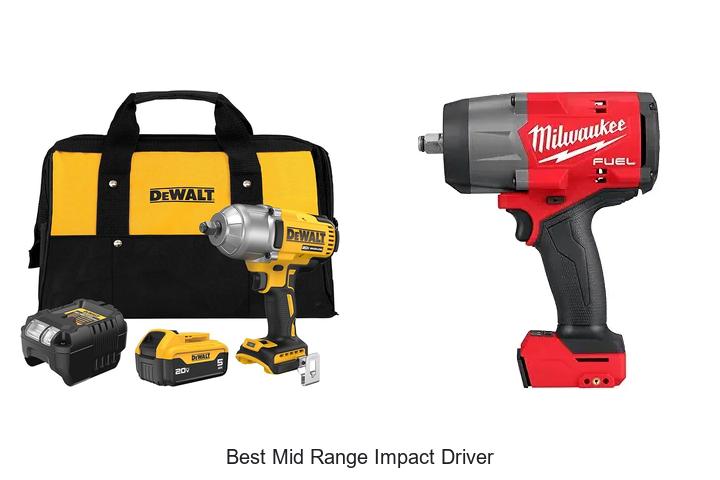 Top 15 Best Mid Range Impact Driver You Can’t Miss