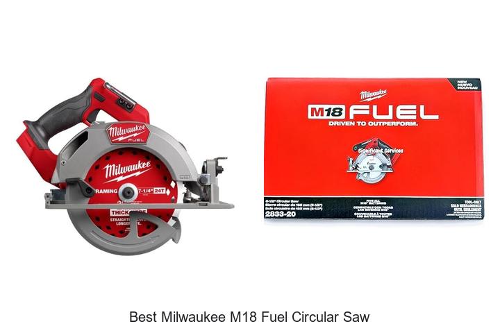 Best Milwaukee M18 Fuel Circular Saw That Blows Minds