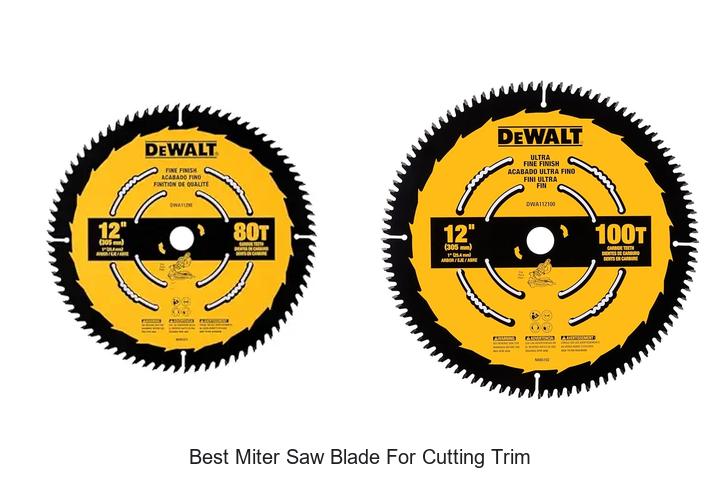 Top 15 Best Miter Saw Blade for Cutting Trim Revealed!