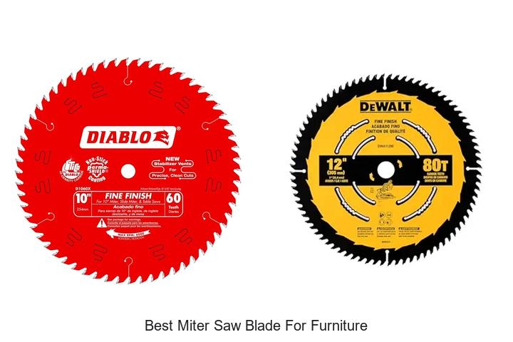 Top 15 Best Miter Saw Blade For Furniture You Need Now