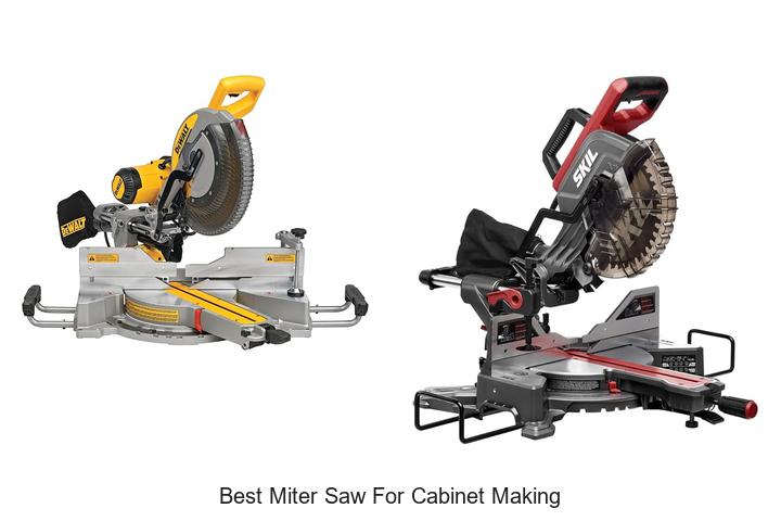 Top 12 Best Miter Saw for Cabinet Making You Need Now