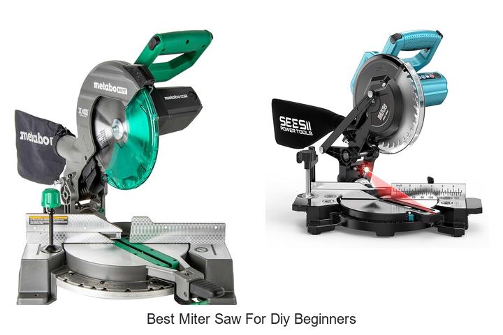 Top 10 Best Miter Saw For DIY Beginners You Must Have!