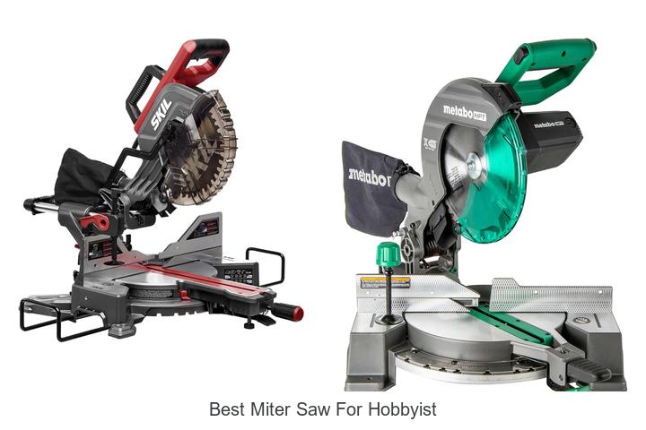 Top 15 Best Miter Saw for Hobbyist You Can’t Miss!