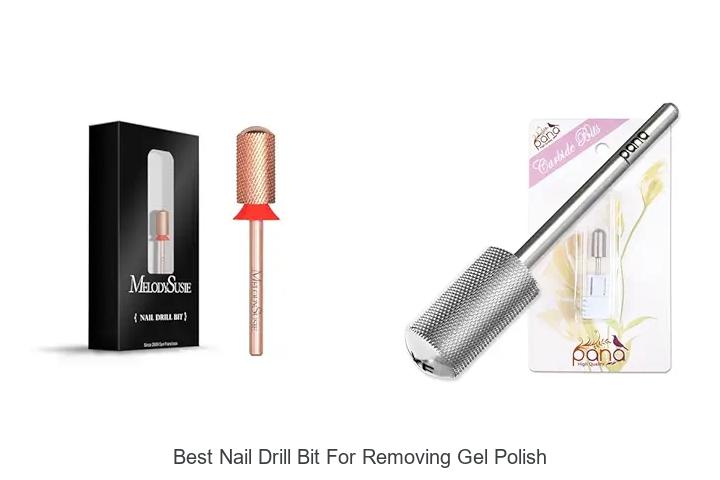 Top 15 Best Nail Drill Bit For Removing Gel Polish Fast!