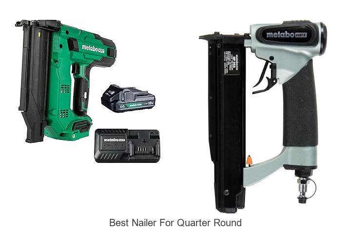 Top 15 Best Nailer For Quarter Round That Nailers Love