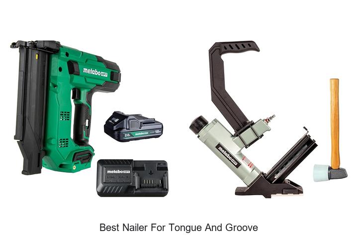 Top 12 Best Nailer for Tongue and Groove You Need Today