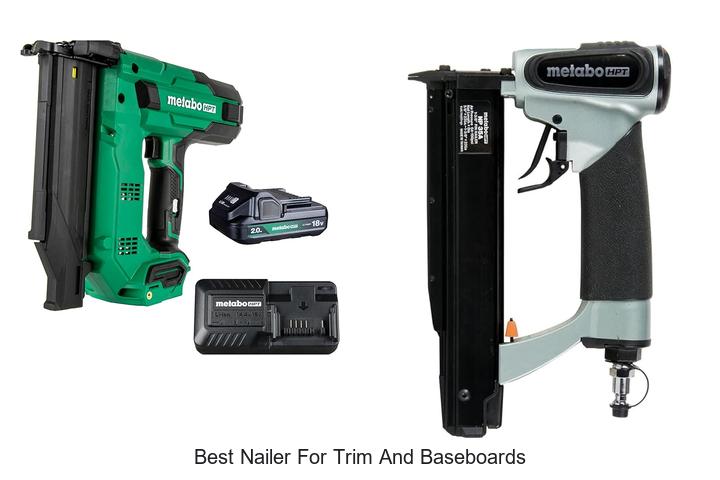 Top 15 Best Nailer for Trim and Baseboards You Need Now!