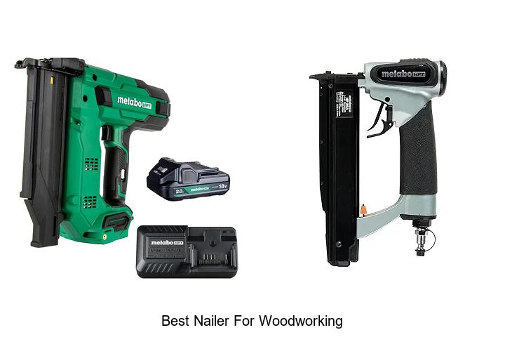 Top 15 Best Nailer for Woodworking That You Must Try Now