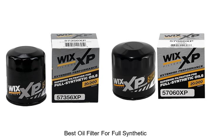 Top 10 Best Oil Filter For Full Synthetic You Must Try Now