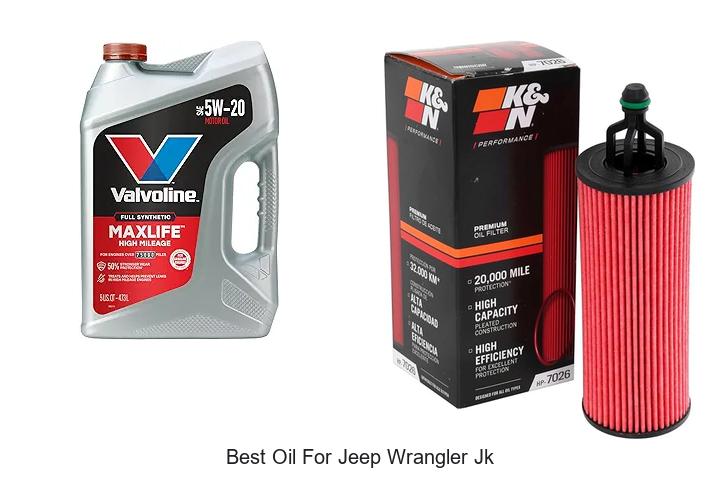Top 10 Best Oil for Jeep Wrangler JK That Boosts Engine Life!