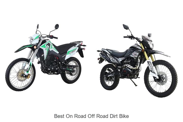 Top 10 Best On Road Off Road Dirt Bike You Can’t Miss