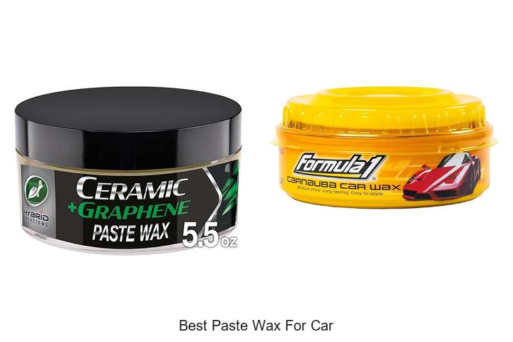 Top 10 Best Paste Wax For Car That Will Blow Your Mind