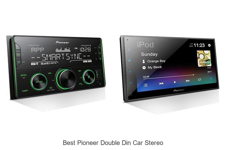 Top 12 Best Pioneer Double Din Car Stereo You Must Try!