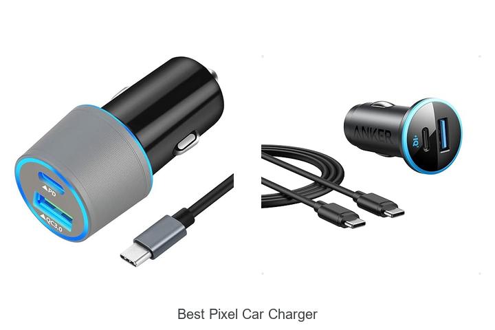 Top 10 Best Pixel Car Charger You Can’t Miss Today