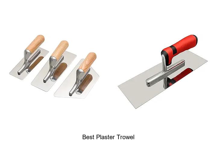 Top 15 Best Plaster Trowel To Upgrade Your Masonry Game
