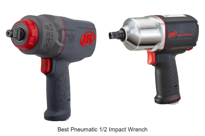Top 15 Best Pneumatic 1/2 Impact Wrench For Power Users