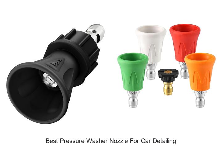 Top 10 Best Pressure Washer Nozzle For Car Detailing Secrets