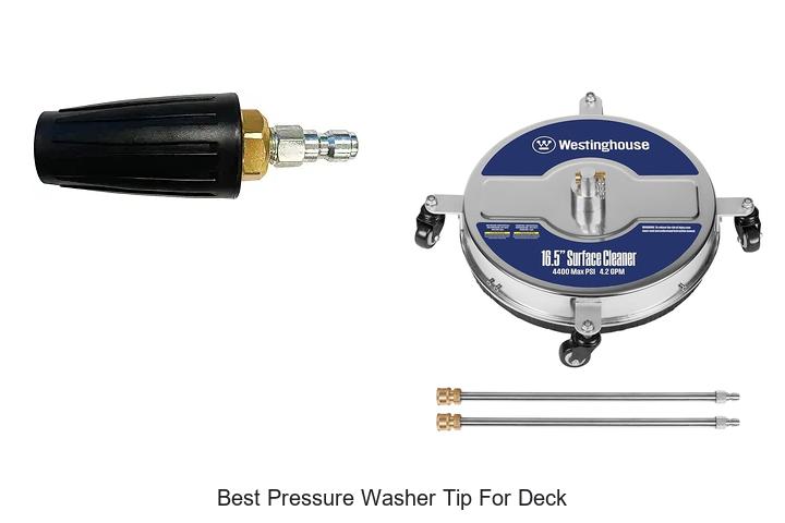 Top 12 Best Pressure Washer Tip for Deck You Need Today
