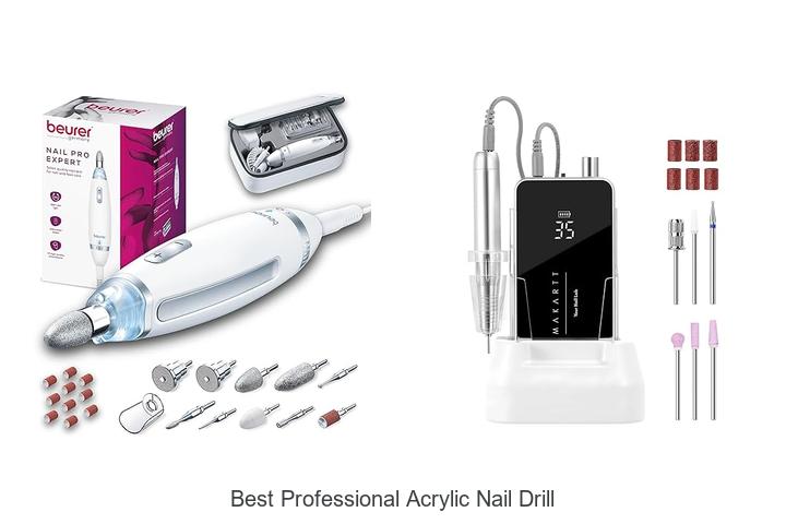 Top 15 Best Professional Acrylic Nail Drill You Need Now