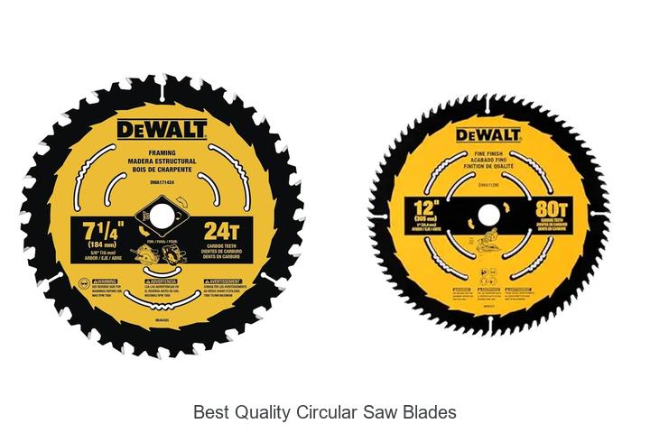 Top 15 Best Quality Circular Saw Blades You Can’t Miss