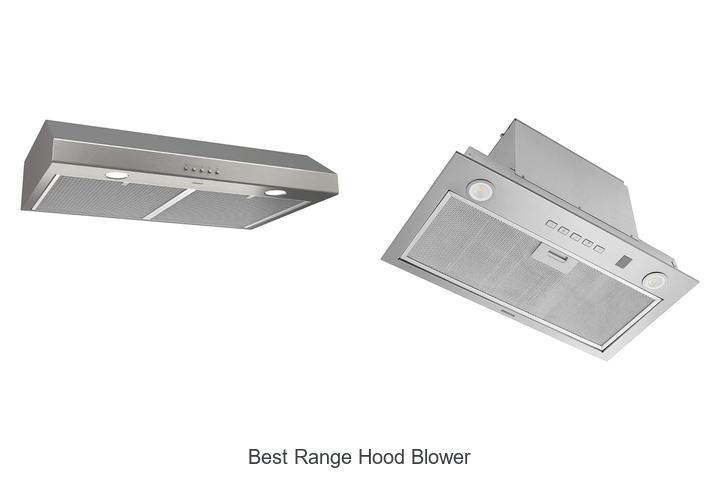 Top 15 Best Range Hood Blower You Can’t Miss Today