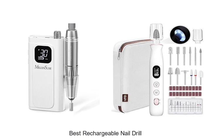 Top 15 Best Rechargeable Nail Drill That Nails It Every Time!