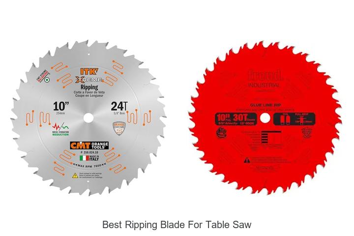 Top 15 Best Ripping Blade For Table Saw You Need Now