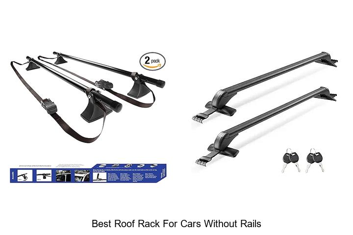 Top 12 Best Roof Rack For Cars Without Rails You Need Now