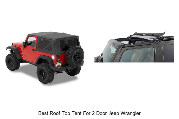 Top 12 Best Roof Top Tent For 2 Door Jeep Wrangler Now!