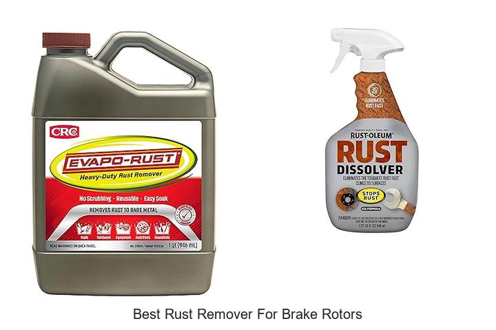 Top 12 Best Rust Remover For Brake Rotors That Works Fast