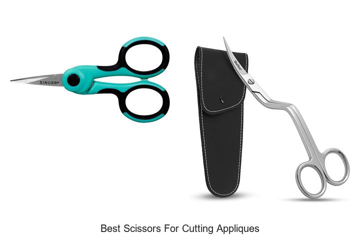 Top 15 Best Scissors for Cutting Appliques You Need Now