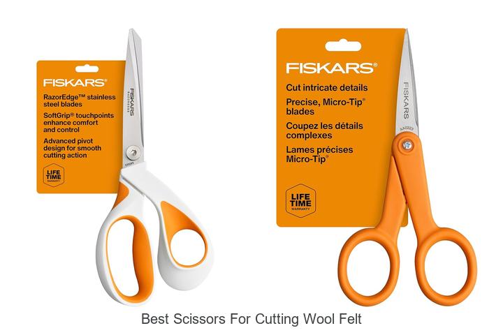 Top 15 Best Scissors for Cutting Wool Felt Revealed Now!