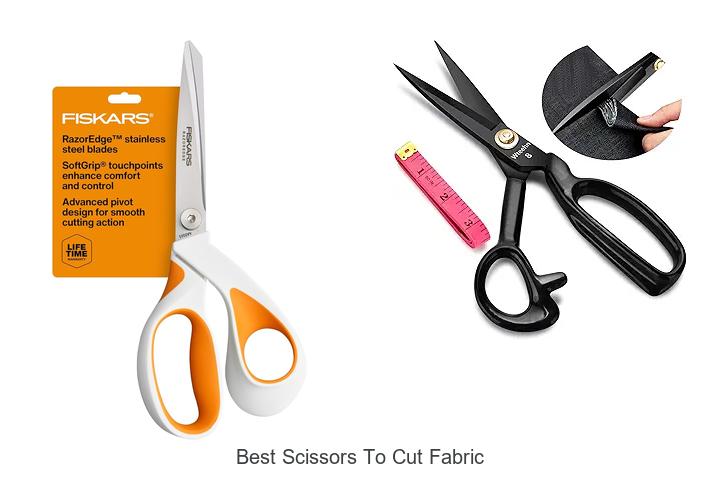 Top 15 Best Scissors To Cut Fabric You Need Now!