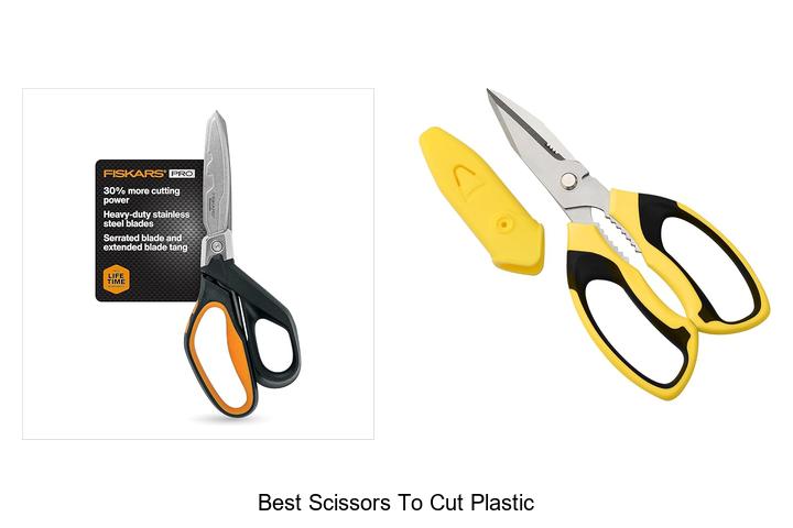 Top 15 Best Scissors To Cut Plastic You Can’t Miss!