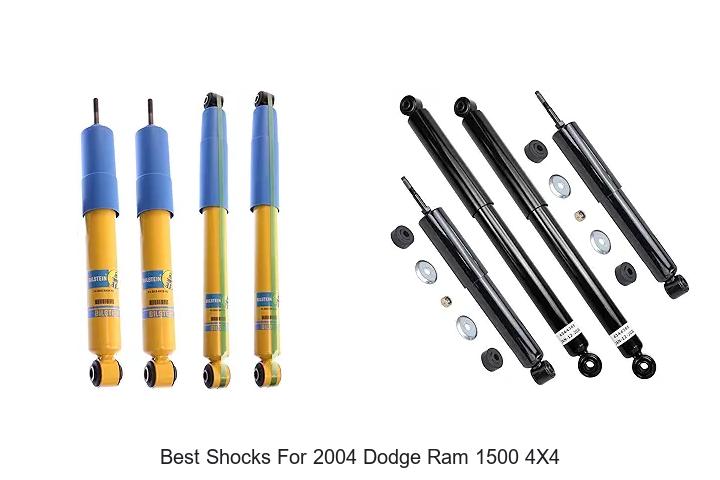 Top 12 Best Shocks for 2004 Dodge Ram 1500 4×4 Revealed!