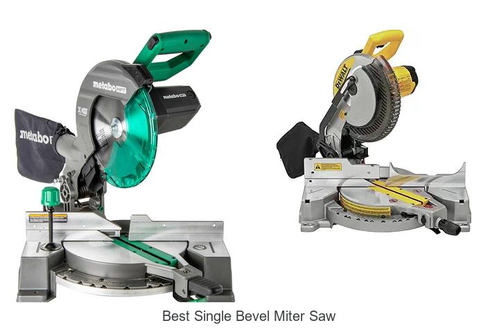 Top 15 Best Single Bevel Miter Saw You Can’t Miss Today