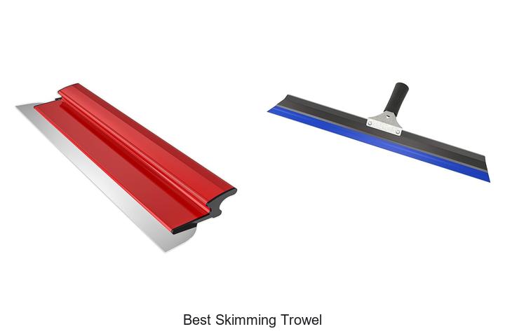 Top 12 Best Skimming Trowel Tools You Can’t Miss!