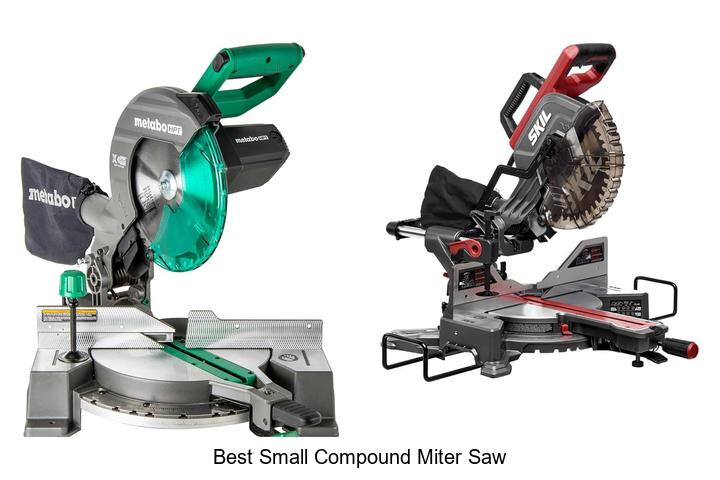 Top 12 Best Small Compound Miter Saw That Will Blow Your Mind!