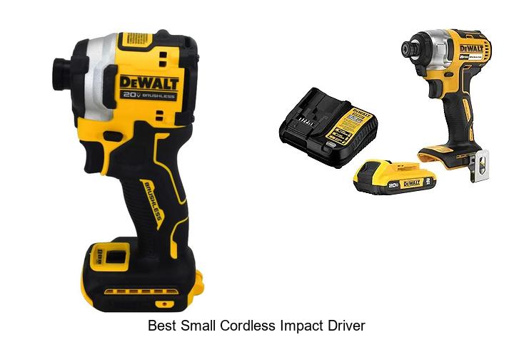 Top 15 Best Small Cordless Impact Driver You Need Now!