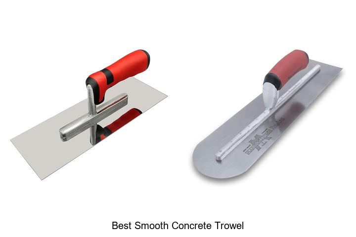 Top 15 Best Smooth Concrete Trowel Tools You Need Now