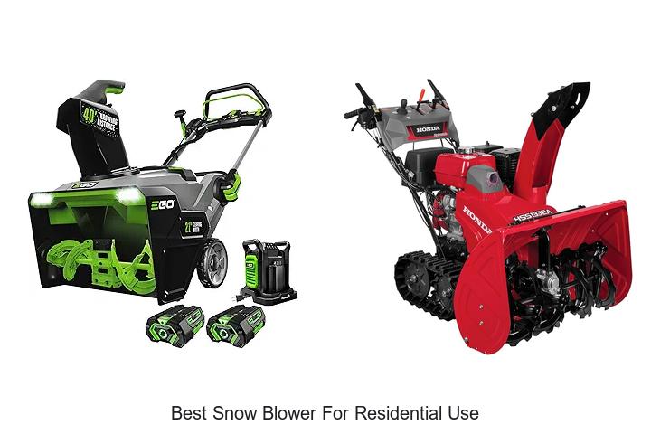 Top 15 Best Snow Blower For Residential Use You Need Now