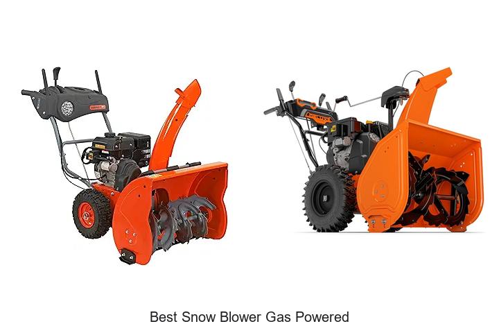 Top 15 Best Snow Blower Gas Powered Picks You Can’t Miss