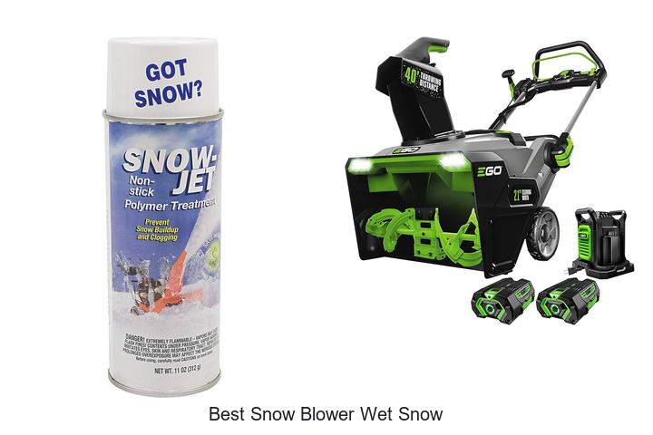 Best Snow Blower Wet Snow: Top Picks That Crush Ice Fast