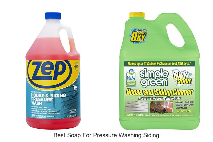 Top 10 Best Soap for Pressure Washing Siding That Works Fast