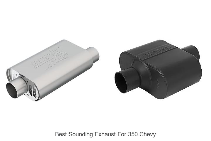 Top 12 Best Sounding Exhaust for 350 Chevy That Roar!