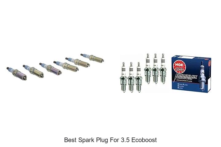 Top 12 Best Spark Plug for 3.5 Ecoboost That Boost Power!