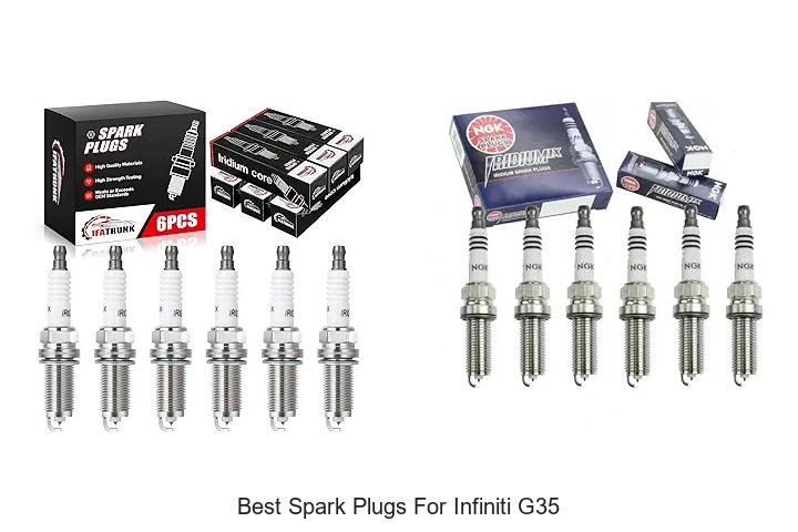 Top 12 Best Spark Plugs For Infiniti G35 That Boost Power