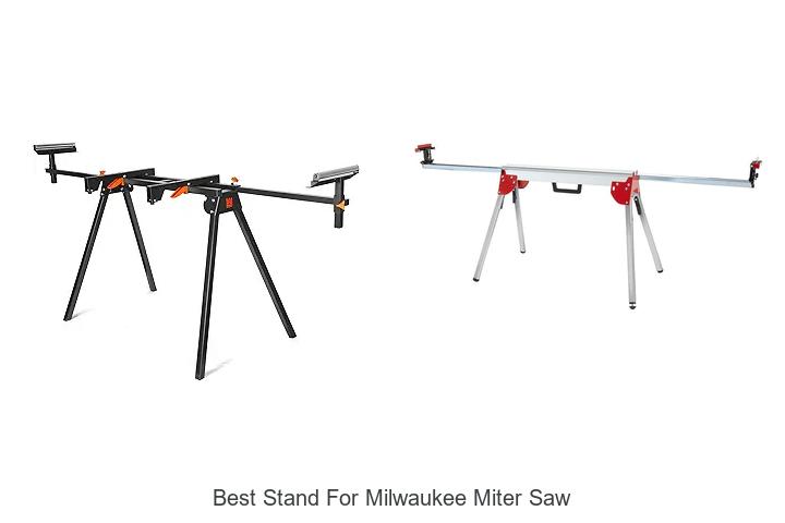 Top 10 Best Stand for Milwaukee Miter Saw You Need Now