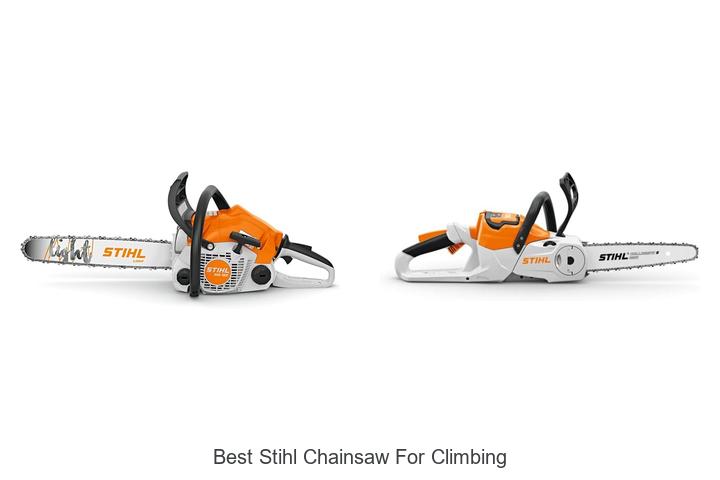 Best Stihl Chainsaw For Climbing: Top Picks You Can Trust