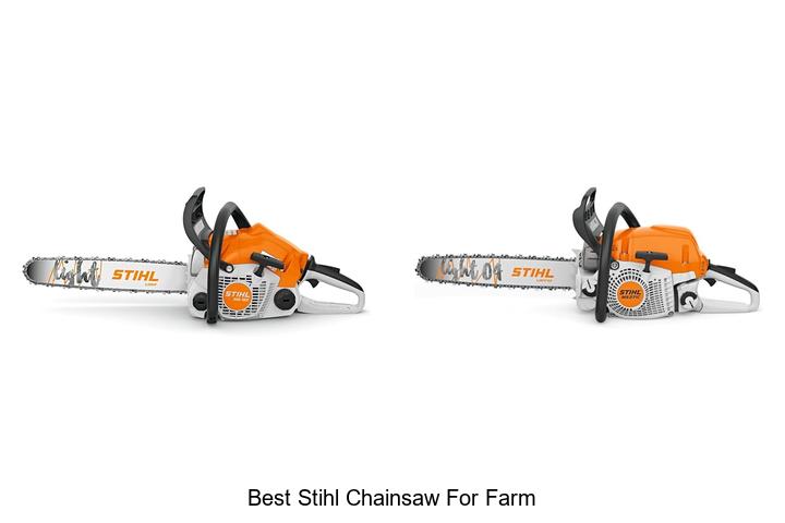 Best Stihl Chainsaw For Farm: Top Picks You Can’t Miss